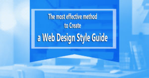 The most effective method to Create a Web Design Style Guide