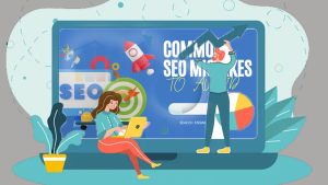 Common SEO Mistakes to Avoid in Your Digital Strategy